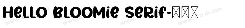 Hello Bloomie Serif字体转换